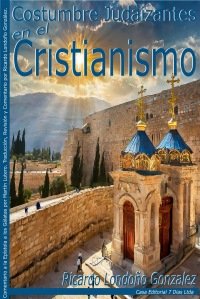 Portada de Costumbres judaizantes en el cristianismo