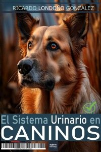 Portada de El sistema urinario en caninos